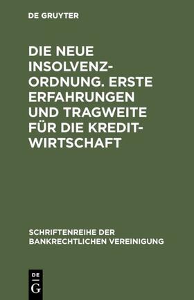  Die neue Insolvenzordnung. Erste Erfahrungen und Tragweite für die  Kreditwirtschaft | eBook | Sack Fachmedien