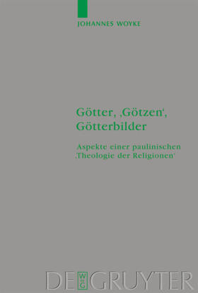 Woyke |  Götter, 'Götzen', Götterbilder | eBook | Sack Fachmedien