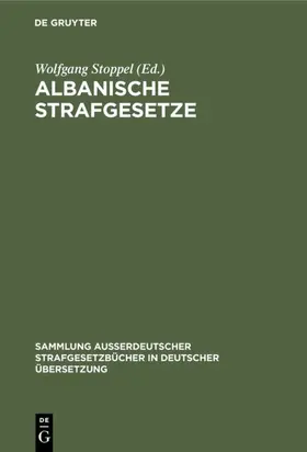 Stoppel |  Albanische Strafgesetze | eBook | Sack Fachmedien