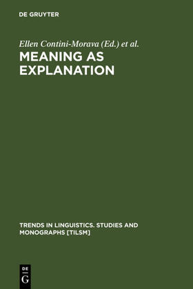 Contini-Morava / Goldberg |  Meaning as Explanation | eBook | Sack Fachmedien