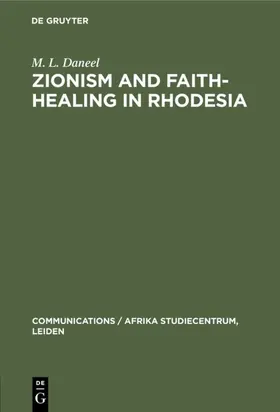 Daneel |  Zionism and Faith-Healing in Rhodesia | eBook | Sack Fachmedien