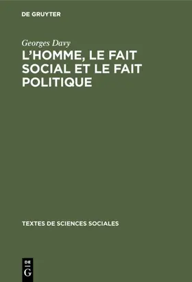 Davy |  L’homme, le fait social et le fait politique | eBook | Sack Fachmedien