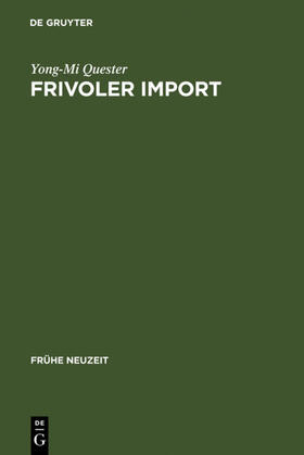 Quester |  Frivoler Import | eBook | Sack Fachmedien