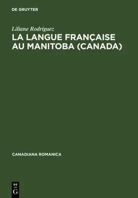 Rodriguez |  La langue française au Manitoba (Canada) | eBook | Sack Fachmedien