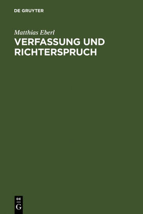 Eberl |  Verfassung und Richterspruch | eBook | Sack Fachmedien