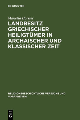 Horster |  Landbesitz griechischer Heiligtümer in archaischer und klassischer Zeit | eBook | Sack Fachmedien