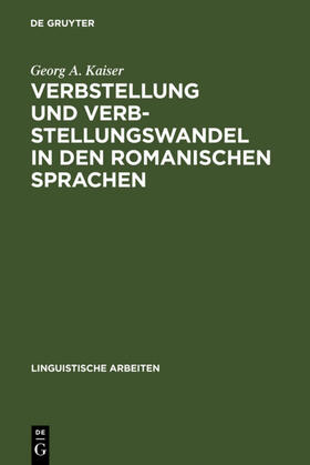Kaiser |  Verbstellung und Verbstellungswandel in den romanischen Sprachen | eBook | Sack Fachmedien