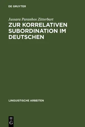 Paranhos Zitterbart |  Zur korrelativen Subordination im Deutschen | eBook | Sack Fachmedien