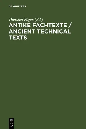 Fögen |  Antike Fachtexte / Ancient Technical Texts | eBook | Sack Fachmedien