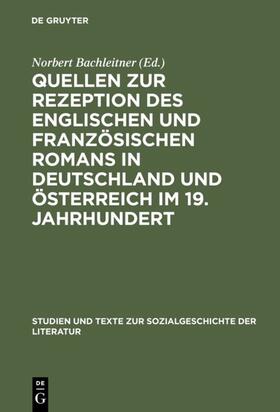 Bachleitner |  Quellen zur Rezeption des englischen und französischen Romans in Deutschland und Österreich im 19. Jahrhundert | eBook | Sack Fachmedien