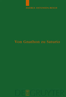 Antonsen-Resch |  Von Gnathon zu Saturio | eBook | Sack Fachmedien