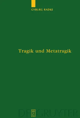 Radke |  Tragik und Metatragik | eBook | Sack Fachmedien