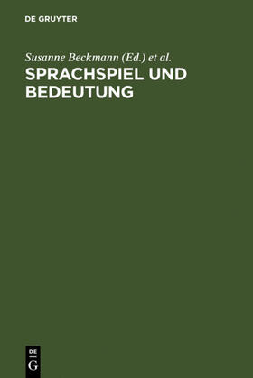 Beckmann / König / Wolf |  Sprachspiel und Bedeutung | eBook | Sack Fachmedien