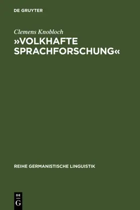 Knobloch |  »Volkhafte Sprachforschung« | eBook | Sack Fachmedien