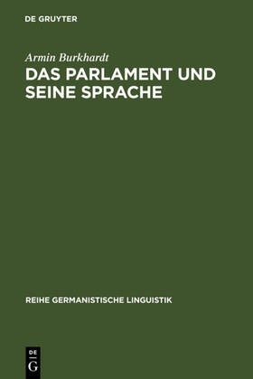 Burkhardt |  Das Parlament und seine Sprache | eBook | Sack Fachmedien