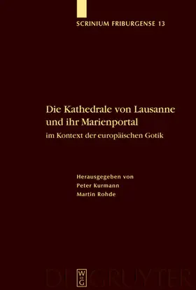 Kurmann / Rohde |  Die Kathedrale von Lausanne und ihr Marienportal im Kontext der europäischen Gotik | eBook | Sack Fachmedien