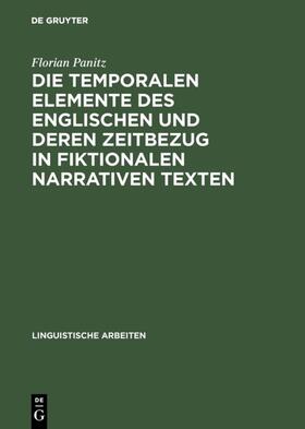 Panitz |  Die temporalen Elemente des Englischen und deren Zeitbezug in fiktionalen narrativen Texten | eBook | Sack Fachmedien