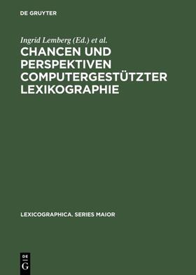 Lemberg / Schröder / Storrer |  Chancen und Perspektiven computergestützter Lexikographie | eBook |  Sack Fachmedien