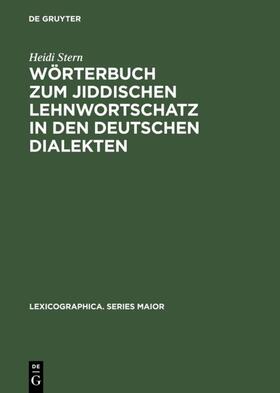 Stern |  Wörterbuch zum jiddischen Lehnwortschatz in den deutschen Dialekten | eBook | Sack Fachmedien