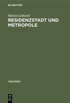 Linhardt |  Residenzstadt und Metropole | eBook | Sack Fachmedien