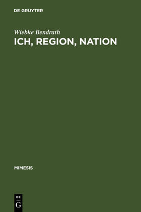 Bendrath |  Ich, Region, Nation | eBook | Sack Fachmedien