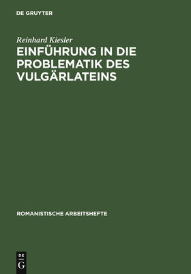 Kiesler |  Einführung in die Problematik des Vulgärlateins | eBook | Sack Fachmedien