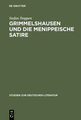 Trappen |  Grimmelshausen und die menippeische Satire | eBook | Sack Fachmedien