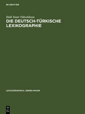 Yüksekkaya |  Die deutsch-türkische Lexikographie | eBook | Sack Fachmedien