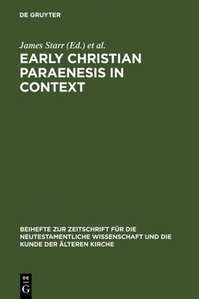 Starr / Engberg-Pedersen |  Early Christian Paraenesis in Context | eBook | Sack Fachmedien