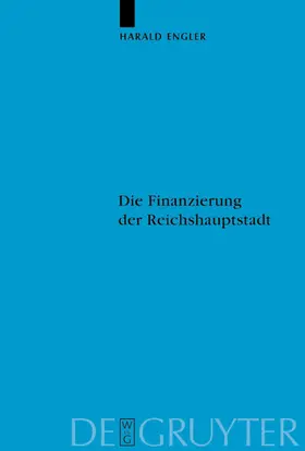 Engler |  Die Finanzierung der Reichshauptstadt | eBook | Sack Fachmedien