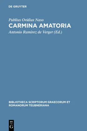 Ovidius Naso / Ramirez de Verger |  Carmina amatoria | eBook | Sack Fachmedien