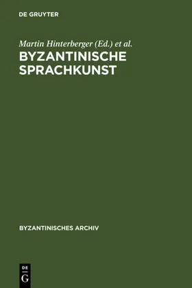 Hinterberger / Schiffer |  Byzantinische Sprachkunst | eBook | Sack Fachmedien