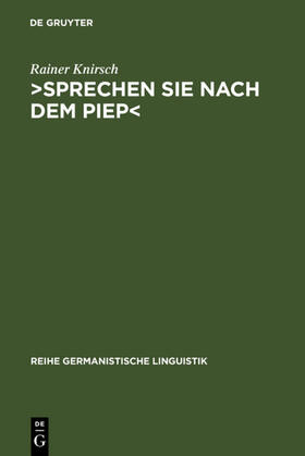 Knirsch |  &gt;Sprechen Sie nach dem Piep&lt; | eBook | Sack Fachmedien