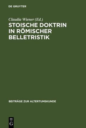 Wiener |  Stoische Doktrin in römischer Belletristik | eBook | Sack Fachmedien
