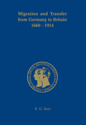 Manz / Schulte Beerbühl / Davis |  Migration and Transfer from Germany to Britain 1660 to 1914 | eBook | Sack Fachmedien