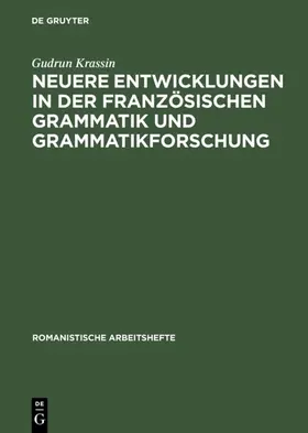 Krassin |  Neuere Entwicklungen in der französischen Grammatik und Grammatikforschung | eBook | Sack Fachmedien