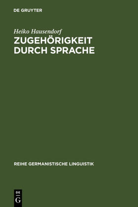 Hausendorf |  Zugehörigkeit durch Sprache | eBook | Sack Fachmedien