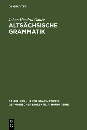 Gallée / Tiefenbach |  Altsächsische Grammatik | eBook | Sack Fachmedien