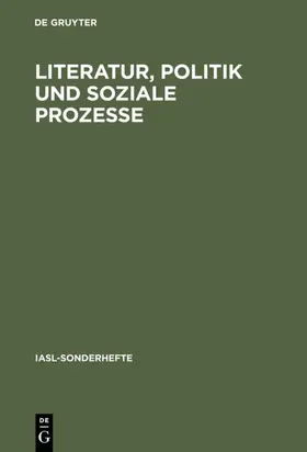  Literatur, Politik und soziale Prozesse | eBook | Sack Fachmedien