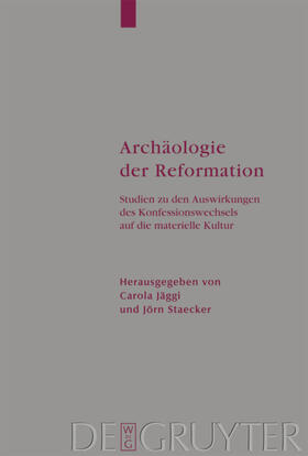 Jäggi / Staecker | Archäologie der Reformation | E-Book | sack.de