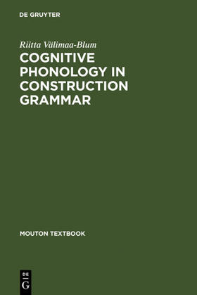 Välimaa-Blum |  Cognitive Phonology in Construction Grammar | eBook | Sack Fachmedien