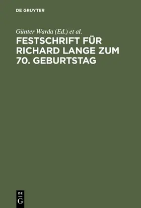 Warda / Waider / Hippel |  Festschrift für Richard Lange zum 70. Geburtstag | eBook | Sack Fachmedien