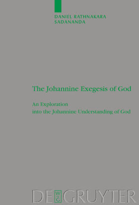 Sadananda |  The Johannine Exegesis of God | eBook | Sack Fachmedien