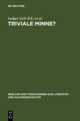 Lieb / Neudeck |  Triviale Minne? | eBook | Sack Fachmedien