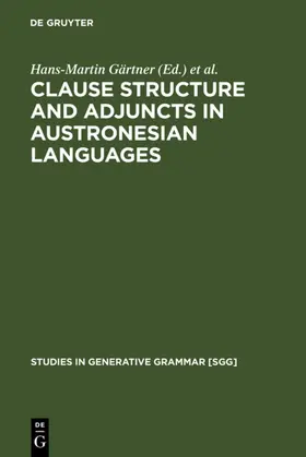 Gärtner / Law / Sabel |  Clause Structure and Adjuncts in Austronesian Languages | eBook | Sack Fachmedien