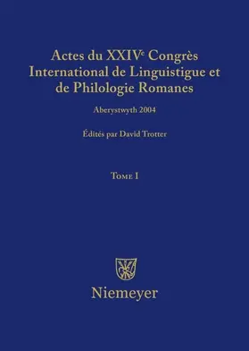 Trotter |  Actes du XXIV Congrès International de Linguistique et de Philologie Romanes. Tome I | eBook | Sack Fachmedien