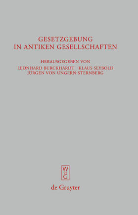 Burckhardt / Seybold / Ungern-Sternberg |  Gesetzgebung in antiken Gesellschaften | eBook | Sack Fachmedien