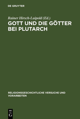 Hirsch-Luipold |  Gott und die Götter bei Plutarch | eBook | Sack Fachmedien