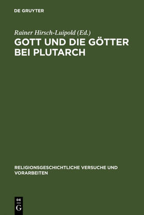 Hirsch-Luipold | Gott und die Götter bei Plutarch | E-Book | sack.de