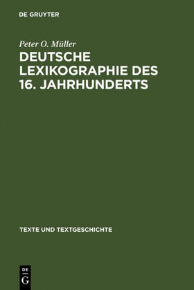 Müller |  Deutsche Lexikographie des 16. Jahrhunderts | eBook | Sack Fachmedien